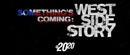 Somethings Coming: West Side Story - ABC 20/20