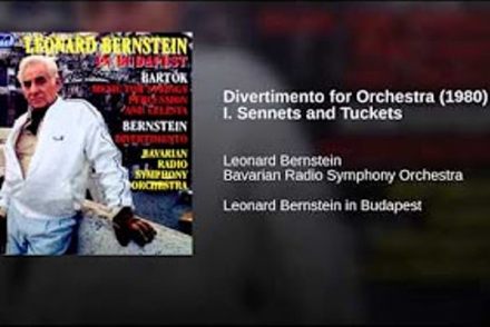  Divertimento for Orchestra (1980) : I. Sennets and Tuckets · Leonard Bernstein · Bavarian Radio Symphony Orchestra